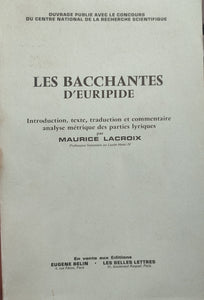 Les Bacchantes d'Euripide: Introduction, texte, traduction et commentaire analyse métrique des parties lyriques.