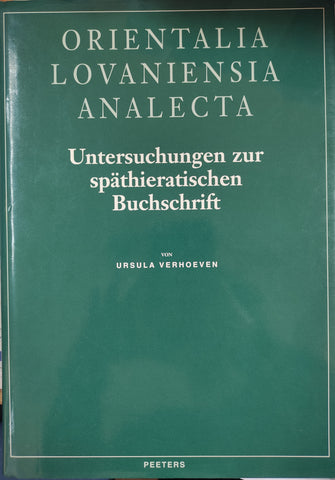 Orientalia Lovaniensia Analecta: Untersuchungen zur späthieratischen Buchschrift.