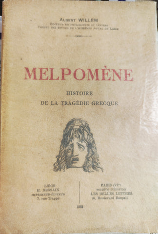 Melpomène: Histoire de la tragédie grecque.