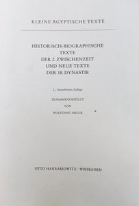 Kleine Agyptische Texte. Historisch-Biographische Texte: Der 2. Zwischenzeit und Neue Texte der 18. Dynastie.