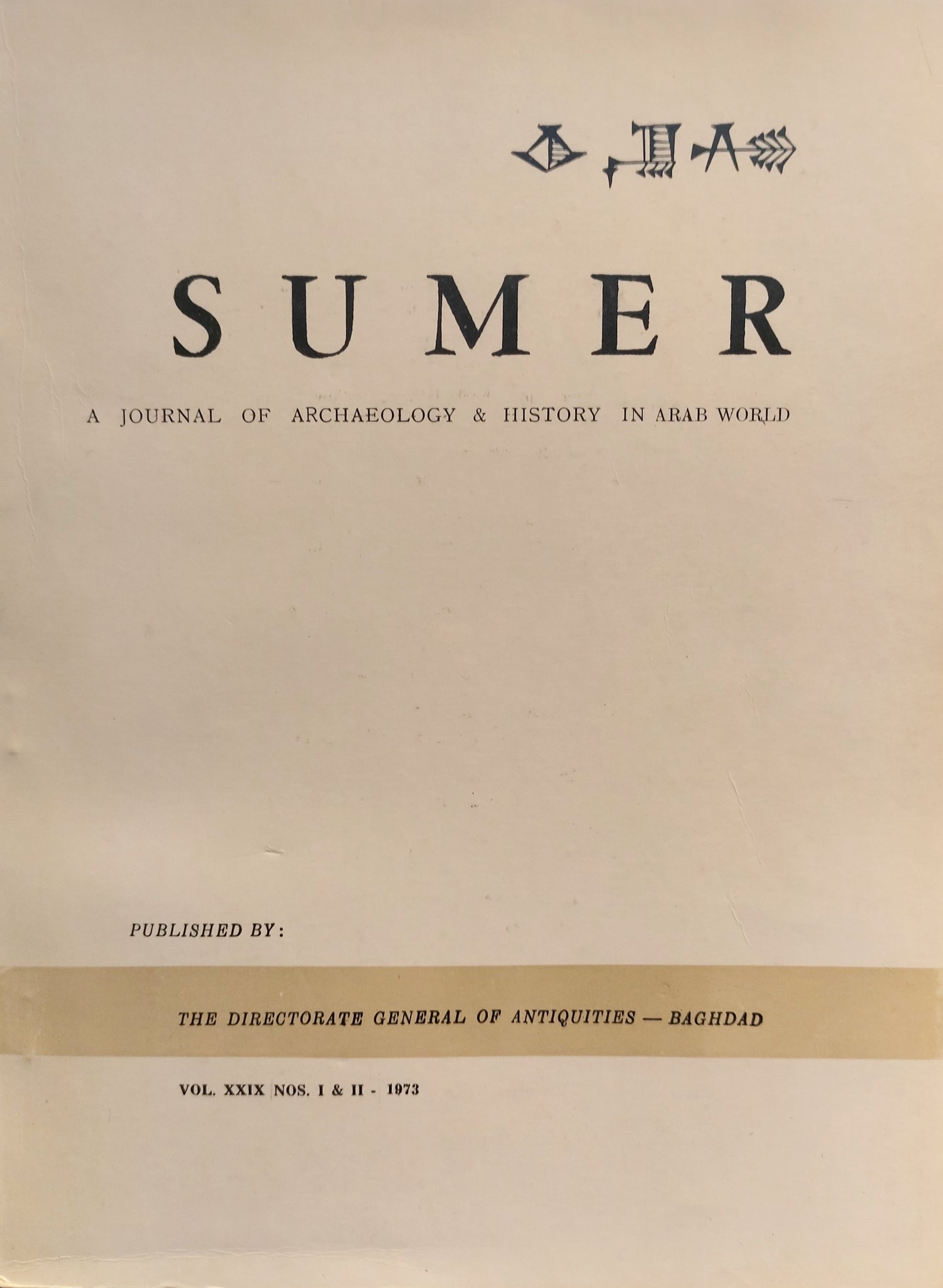 Sumer: A Journal of Archaeology and History in Arab World. Vol XXIX, N°1 & 2.