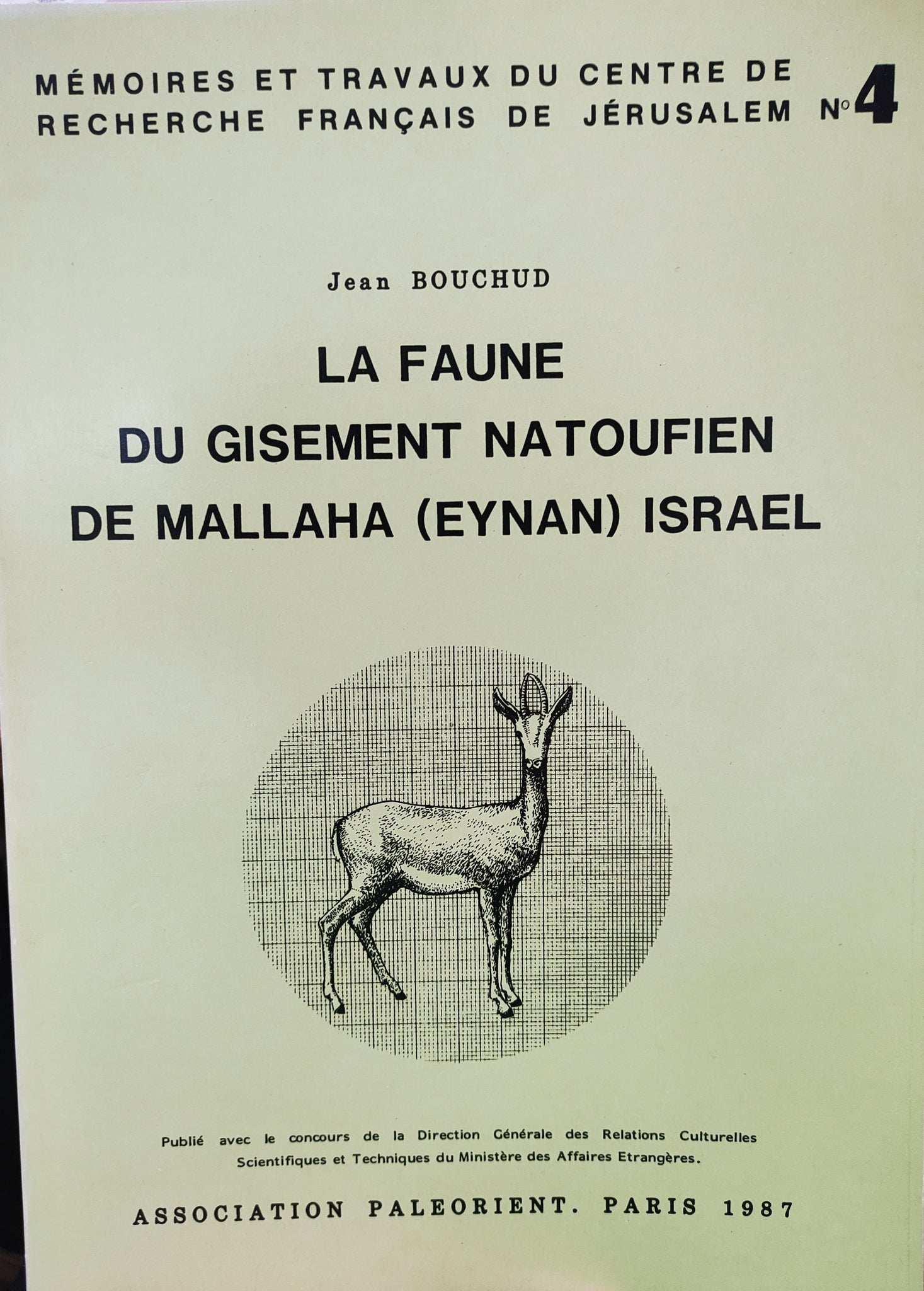 La faune du gisement natoufien de Mallaha (Eynan), Israel. Mémoires et travaux du centre de recherche français de Jérusalem n°4.