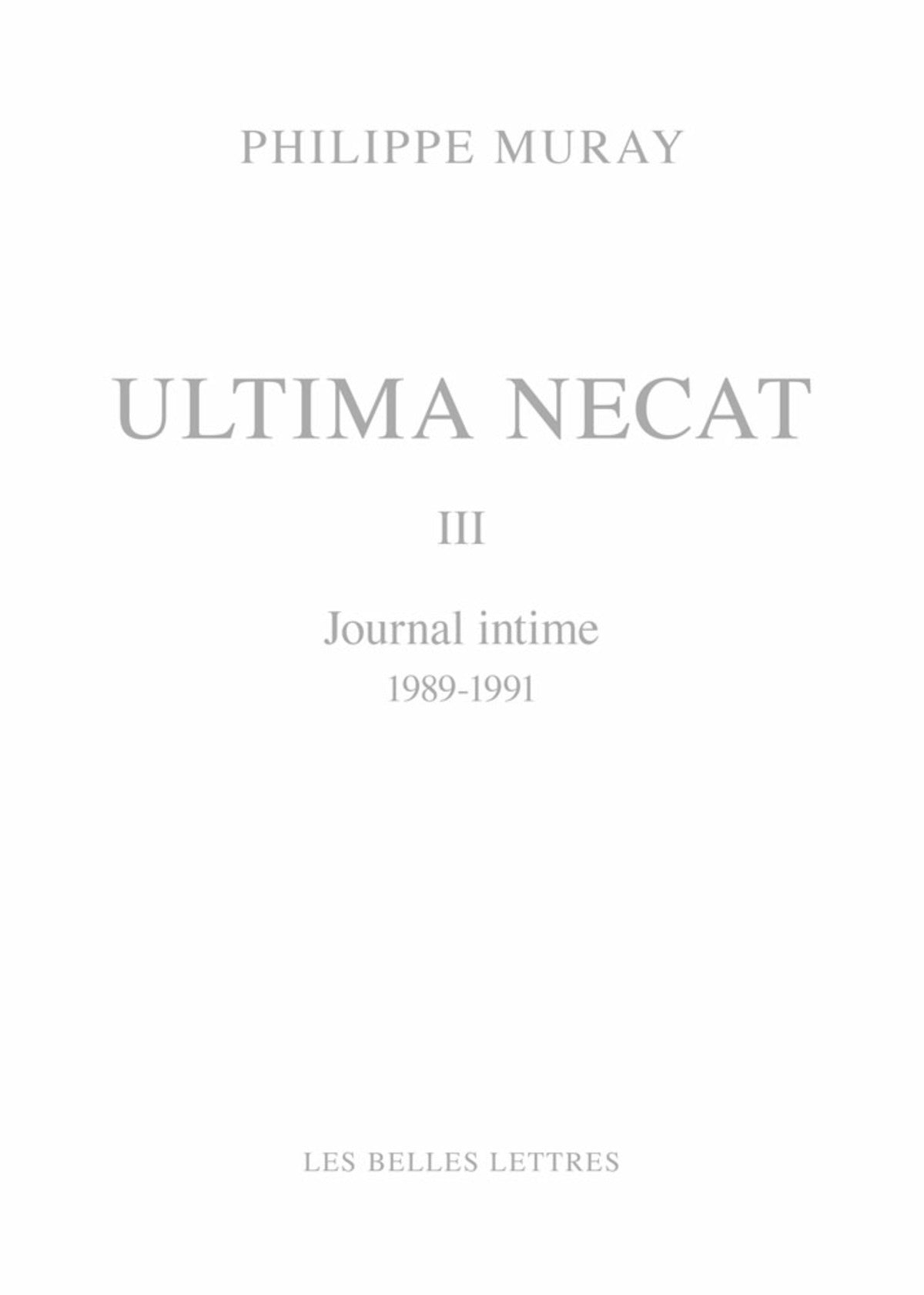 Ultima Necat III: Journal intime (1989-1991).