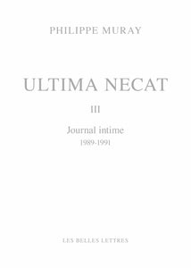 Ultima Necat III: Journal intime (1989-1991).