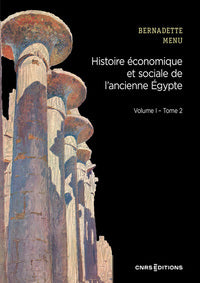 Histoire économique et sociale de l'ancienne Egypte. Volume I- Tome 2.