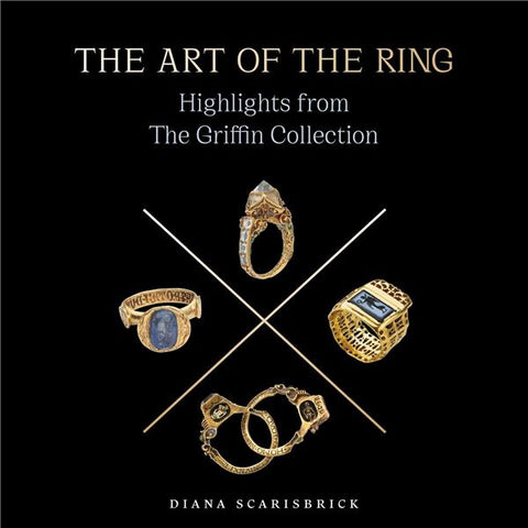 The art of the ring: highlights from the Griffin collection.