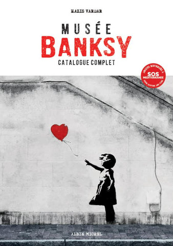 Musée Banksy: Catalogue complet.