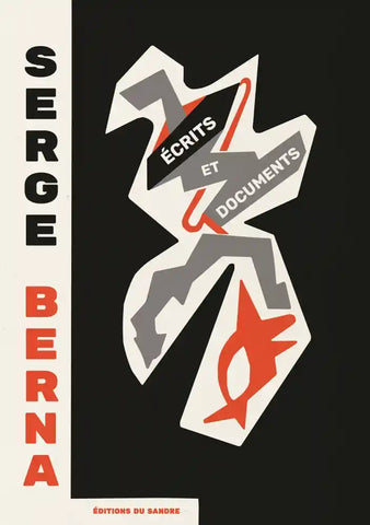 Serge Berna: Ecrits et documents.