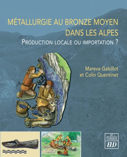 Métallurgie au bronze moyen dans les Alpes: Production locale ou importation ?
