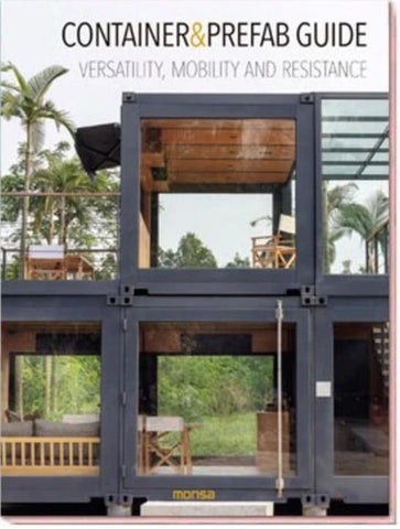 Container & prefab guide: Versatility, mobility and resistance.
