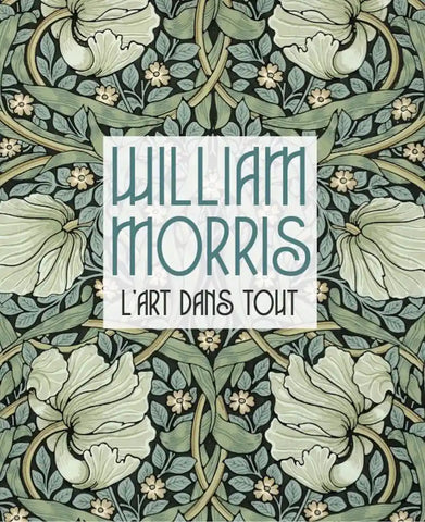 William Morris - L'art dans tout.