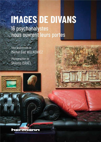 Images de divans - 16 psychanalystes nous ouvrent leurs portes.