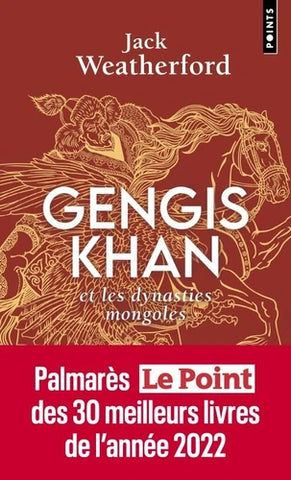 Gengis Khan et les dynasties mongoles.