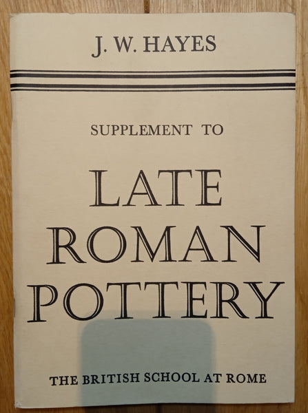Late Roman Pottery & Supplement to Late Roman Pottery.