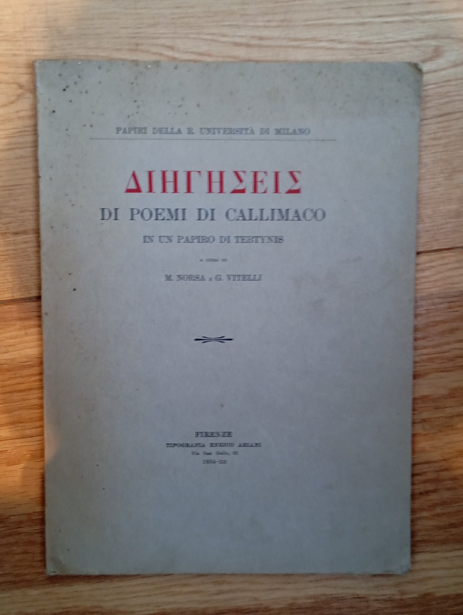 ΛΙΗΓHΣEIE. Di poemi di Callimaco in un papiro di Tebtynis.