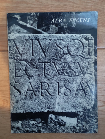 Alba Fucens. Découverte d'une cité romaine des abruzzes.