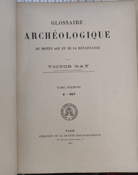 Glossaire Archéologique du Moyen Age et de la Renaissance. 2 vol.