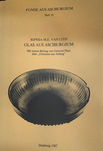 Glas aus Asciburgium. Funde aus Asciburgium. Heft 10.