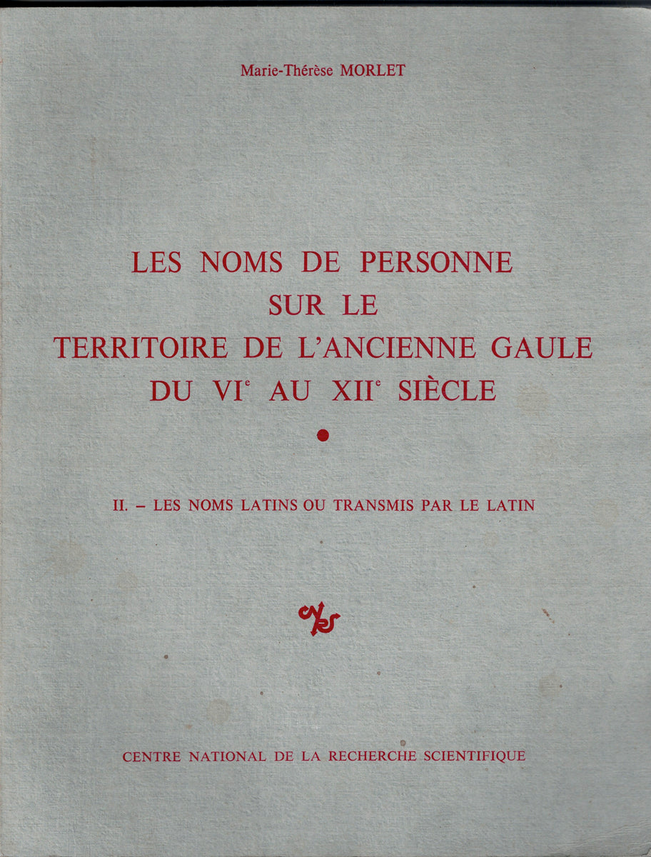 Les Noms De Personne Sur Le Territoire De L ancienne Gaule Du VI Au XI les-noms-de-personne-sur-le-territoire-de-l-ancienne-gaule-du-vi-au-xi