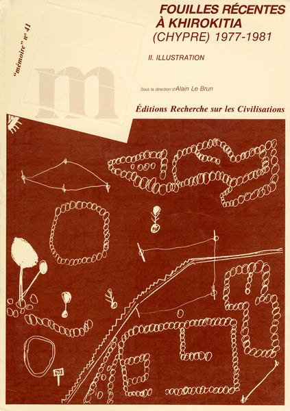 Fouilles récentes à Khirokitia (Chypre) 1977 - 1981. Mémoire n°41. 2 Volumes.