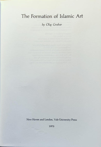 The Formation of Islamic Art.