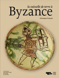 La vaisselle de terre à Byzance.