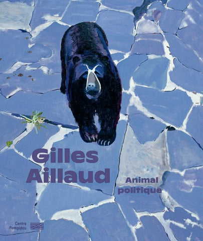 Gilles Aillaud. Animal politique.