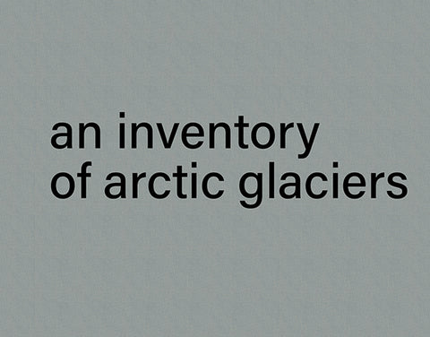 An inventory of arctic glaciers. Un inventaire des glaciers arctiques.