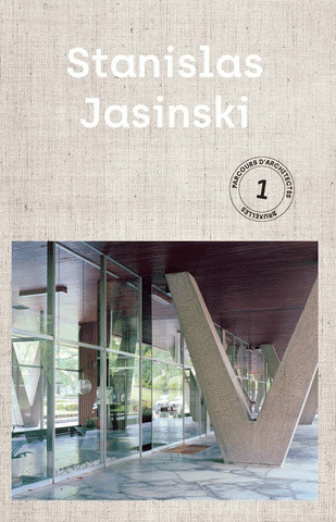 Stanislas Jasinski. Parcours d'architecte 1.
