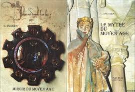 Mirror of the Middle Ages and The Myth of the Middle Ages.