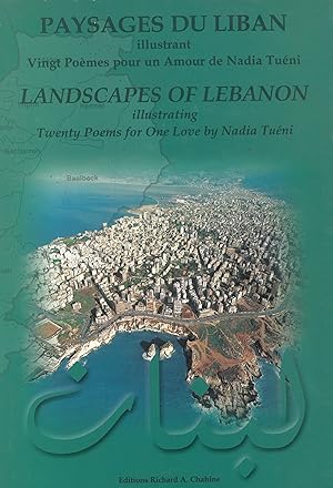 Paysages du Liban illustrant Vingt Poèmes pour un Amour de Nadia Tuéni - Landscapes of Lebanon illustrating Twenty Poems for One Love by Nadia Tuéni.