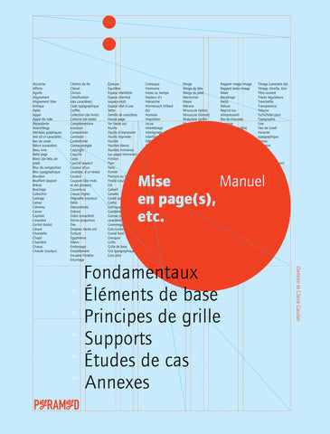 Manuel Mise en page(s), etc. - Fondamentaux, Éléments de base, Principes de grille, Supports, Études de cas, Annexes.