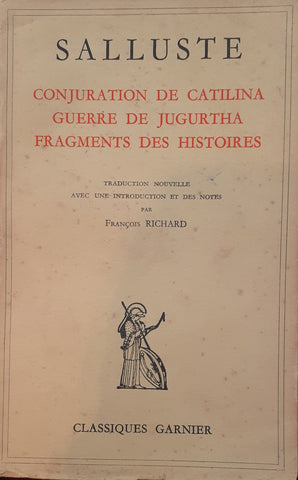 Conjuration de Catilina. Guerre de Jugurtha. Fragments des histoires.