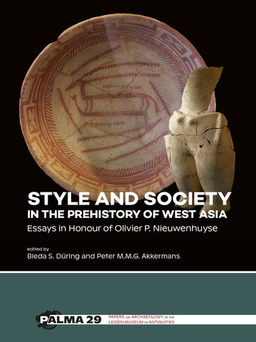Style and Society in the Prehistory of West Asia.