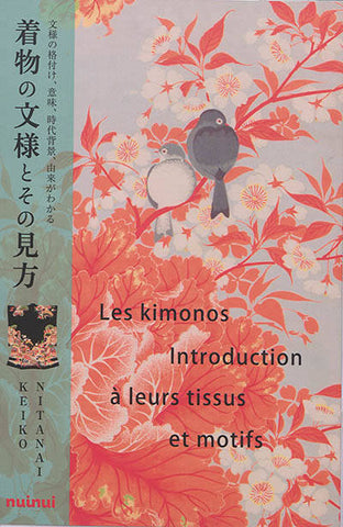 Les Kimonos. Introduction à leurs tissus et motifs.