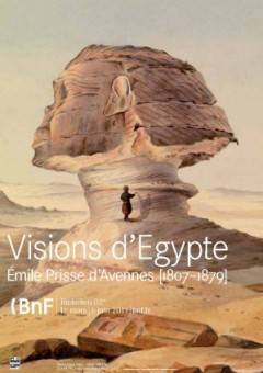 Visions d'Egypte: Emile Prisse d'Avennes
