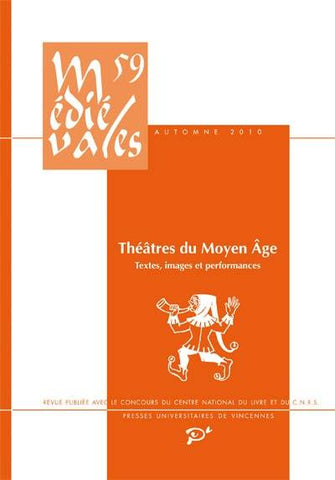 Théâtre du Moyen Age. Textes, images et performances.