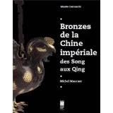 Bronzes de la Chine impériale des Song aux Qing.