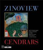 Zinoview Cendrars. Deux légionnaires dans la Grande guerre. Regards croisés d'un peintre et d'un écrivain.