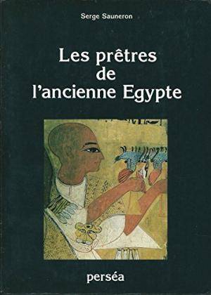 Les Prêtres de l'ancienne Egypte.