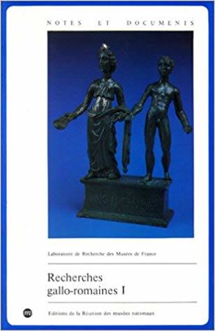 Recherches gallo-romaines I. Laboratoire de recherche des musées de France.