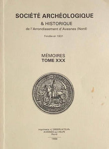 Société archéologique et historique de l'Arrondissement d'Avesne (Nord). Mémoires Tome XXX: Un Avesnoi: l'égyptologue Prisse d'Avennes (1807-1879). (Etudes et documents inédits).