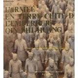 L'armée en terre cuite de l'empereur Qin Shi Huang.