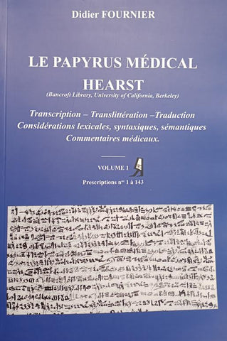 Le Papyrus Médical Hearst (Bancroft Library, University of California, Berkeley), Transcription-Translittération-Traduction, Considérations lexicales, syntaxiques, sémantiques, Commentaires médicaux.