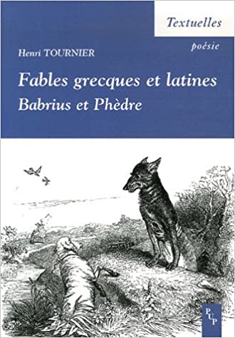 Fables grecques et latines. Babrius et Phèdre.