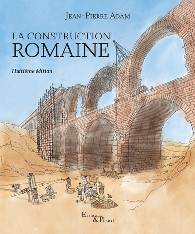 La construction romaine: huitième édition.