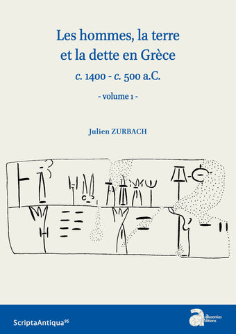 Les hommes, la terre et la dette en Grèce. c.1400 - c.500 a.C.