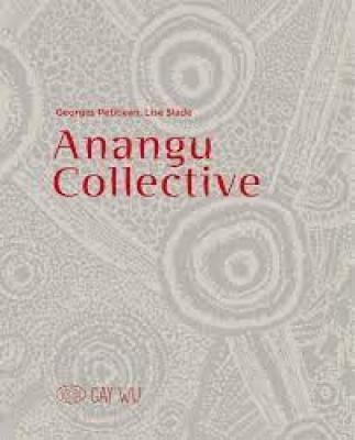 Anangu collective. Gay’wu. Arts et savoirs aborigènes.