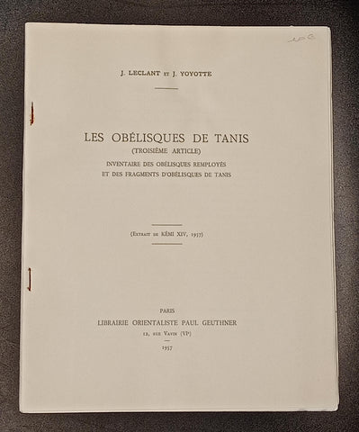 Les Obélisques de Tanis (troisième article). Inventaire des Obélisques remployés et des fragments d'Obélisques de Tanis. (Extrait de Kêmi XIV, 1957)