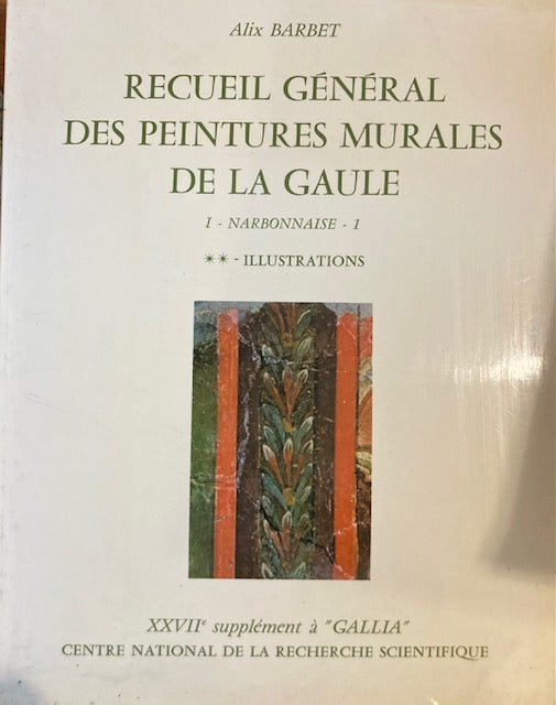 Recueil général des peintures murales de la Gaule. I. Narbonnaise. 1. (2 volumes: texte et illustrations)